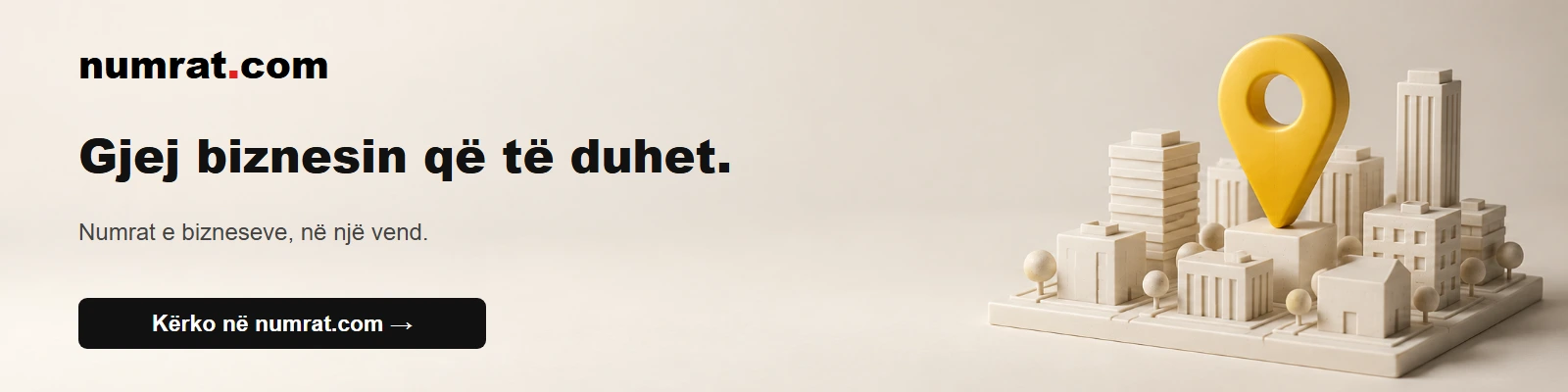 numrat.com. Gjej biznesin që të duhet. Numrat e bizneseve, në një vend. Kërko në numrat.com.